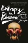 Entropy in Bloom : Stories - Book