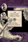 The Ghost Pirates and Other Revenants of the Sea : The Collected Fiction of William Hope Hodgson, Volume 3 - Book