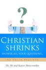 Christian Shrinks Answer All Your Questions... - Book