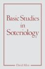 Basic Studies in Soteriology - Book