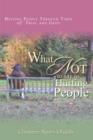 What Not to Say to Hurting People - Book