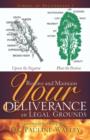 Receive and Maintain Your Deliverance on Legal Grounds - Book
