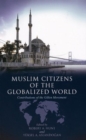 Muslim Citizens of the Globalized World : Contributions of the Gulen Movement - Book