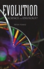 Evolution : Science or Ideology? - Book