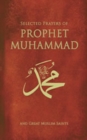 Selected Prayers of Prophet Muhammad - Book