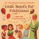 Little Batul's Eid Celebration : The Most Pleasant Festival of Sacrifice - Book