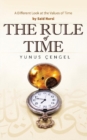 The Rule of Time : A Different Look at the Values of Time - Book