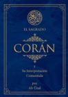 El Sagrado Coran : Y Su Interpretacion Comentada - Book