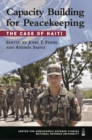 Capacity Building for Peacekeeping : The Case of Haiti - Book