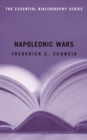 Napoleonic Wars : The Essential Bibliography - Book