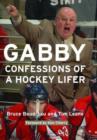Gabby : Confessions of a Hockey Lifer - Book