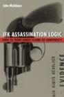 JFK Assassination Logic : How to Think About Claims of Conspiracy - Book