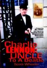 Charlie Lennon : Uncle to a Beatle - Book