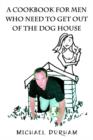 A Cookbook for Men Who Need to Get Out of the Dog House - Book