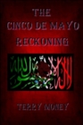 The Cinco de Mayo Reckoning - Book