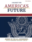 Budget of the United States, Fiscal Year 2021 : A Budget for America's Future - Book