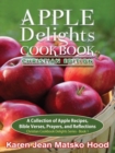 Apple Delights Cookbook, Christian Edition - Book