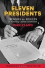 Eleven Presidents : Promises vs. Results in Achieving Limited Government - Book