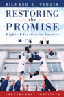 Restoring the Promise : Higher Education in America - Book
