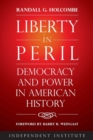 Liberty in Peril : Power and Democracy in American History - Book
