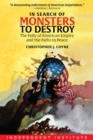 In Search of Monsters to Destroy : The Folly of American Empire and the Paths to Peace - Book