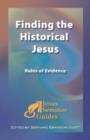 Finding the Historical Jesus : Rules of Evidence - Book