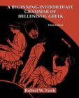 A Beginning-Intermediate Grammar of Hellenistic Greek - Book