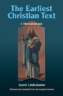 The Earliest Christian Text : 1 Thessalonians - Book
