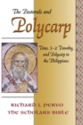 The Pastorals and Polycarp : Titus, 1-2 Timothy, and Polycarp to the Philippians - Book