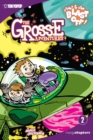 The Grosse Adventures manga chapter book volume 2 : Stinky & Stan Blast Off - Book