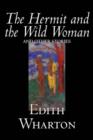 The Hermit and the Wild Woman and Other Stories - Book