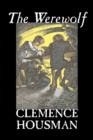 The Werewolf by Clemence Housman, Fiction, Fantasy, Horror, Mystery & Detective - Book