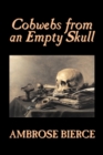 Cobwebs from an Empty Skull - Book