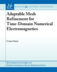 Adaptive Mesh Refinement in Time-Domain Numerical Electromagnetics - Book