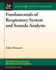 Fundamentals of Respiratory System and Sounds Analysis - Book