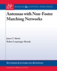 Antennas with Non-Foster Matching Networks - Book