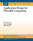 Application Design for Wearable Computing - Book