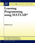 Learning Programming Using Matlab - Book