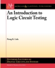 An Introduction to Logic Circuit Testing - Book
