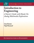 Introduction to Engineering : A Starter's Guide with Hands-On Analog Multimedia Explorations - Book