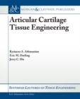 Articular Cartilage Tissue Engineering - Book