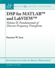DSP for MATLAB (TM) and LabVIEW (TM) II : Discrete Frequency Transforms - Book