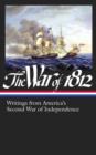 War of 1812: Writings from America's Second War of Independence (LOA #232) - eBook