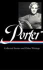 Katherine Anne Porter: Collected Stories and Other Writings (LOA #186) - eBook
