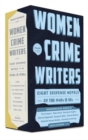 Women Crime Writers: Eight Suspense Novels Of The 1940s & 50s : A Library of America Boxset - Book