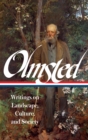 Frederick Law Olmsted: Writings on Landscape, Culture, and Society (LOA #270) - eBook