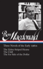 Ross Macdonald: Three Novels Of The Early 1960s : The Zebra-Striped Hearse/ The Chill/ The Far Side of the Dollar (Library of America #279) - Book