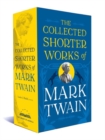 The Collected Shorter Works Of Mark Twain - Book