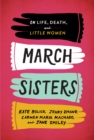 March Sisters: On Life, Death, and Little Women - eBook