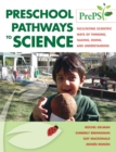Preschool Pathways to Science (PrePS) : Facilitating Scientific Ways of Thinking, Talking, Doing, and Understanding - Book